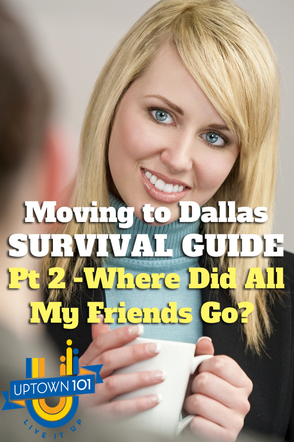 Moving to Dallas survival Guide